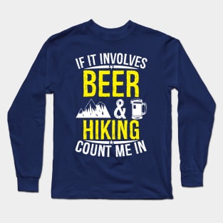 Beer and hiking Long Sleeve T-Shirt
